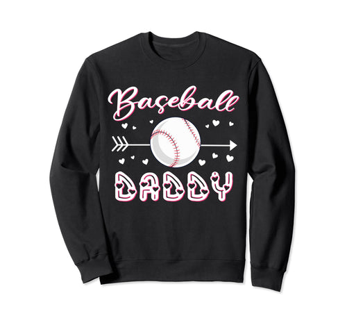 Baseball Daddy Baseball Sport Sweatshirt - Streetwear Style for Adults - T-Shirt, Sweatshirt, Hoodie
