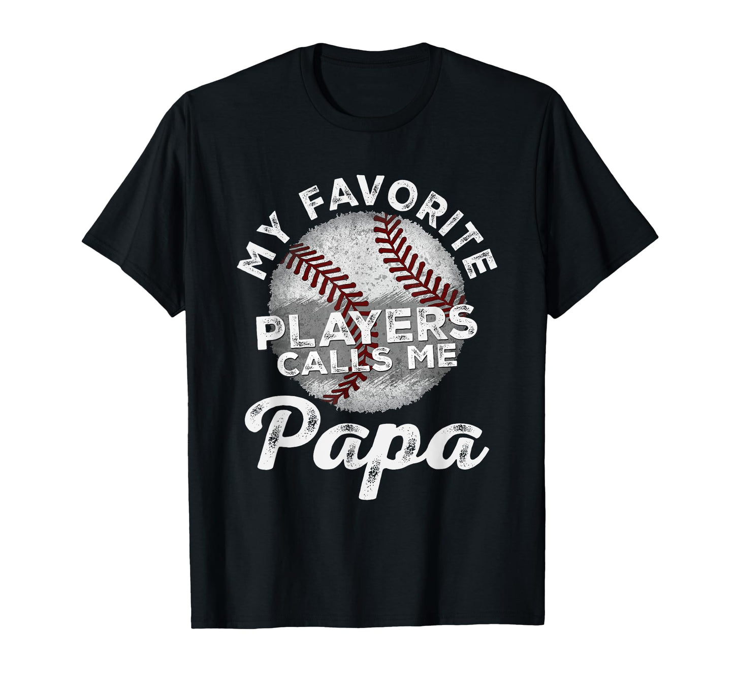 My Favorite Baseball Players Calls Me T-Shirt - Novelty Apparel Unisex - T-Shirt, Sweatshirt, Hoodie