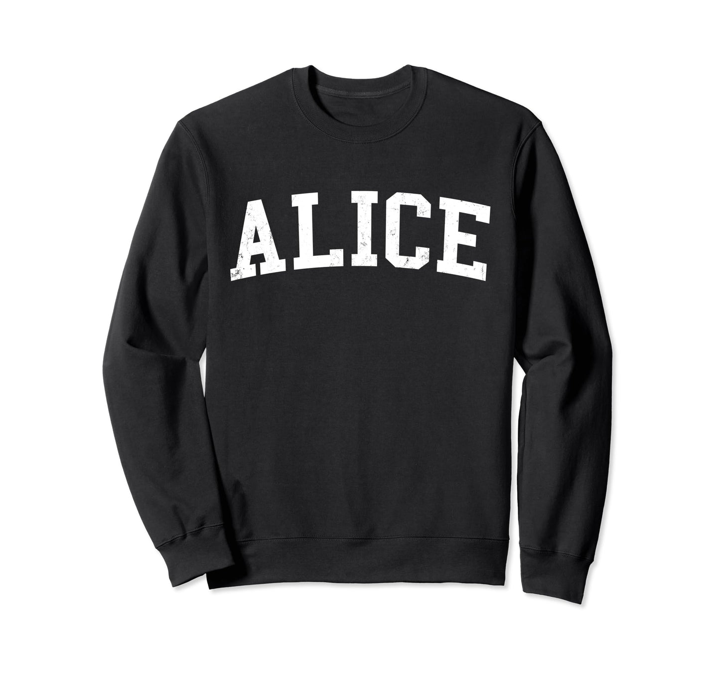 Alice Tx Distressed White Varsity Sweatshirt - Trendy Graphic Unisex - T-Shirt, Sweatshirt, Hoodie