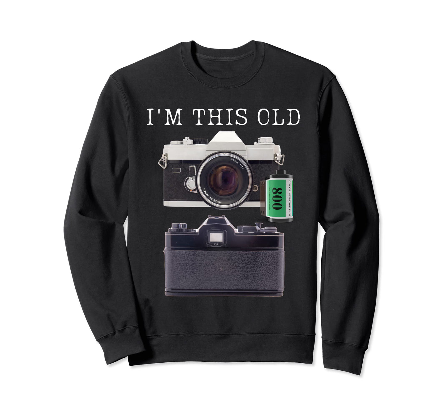 Im This Old Funny Photographer Slr Sweatshirt - Streetwear Style Unisex - T-Shirt, Sweatshirt, Hoodie
