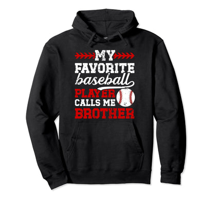 My Favorite Baseball Player Brother Hoodie - Minimalist Print Men Women - T-Shirt, Sweatshirt, Hoodie