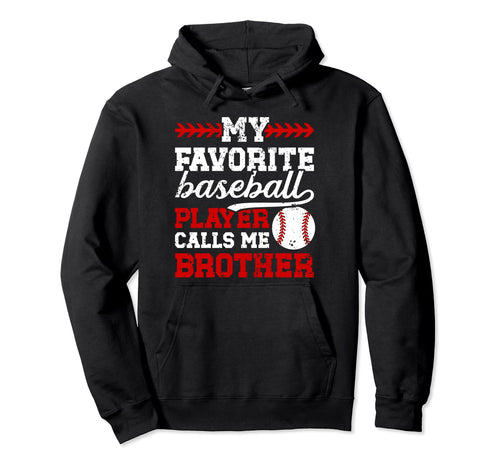 My Favorite Baseball Player Brother Hoodie - Minimalist Print Men Women - T-Shirt, Sweatshirt, Hoodie