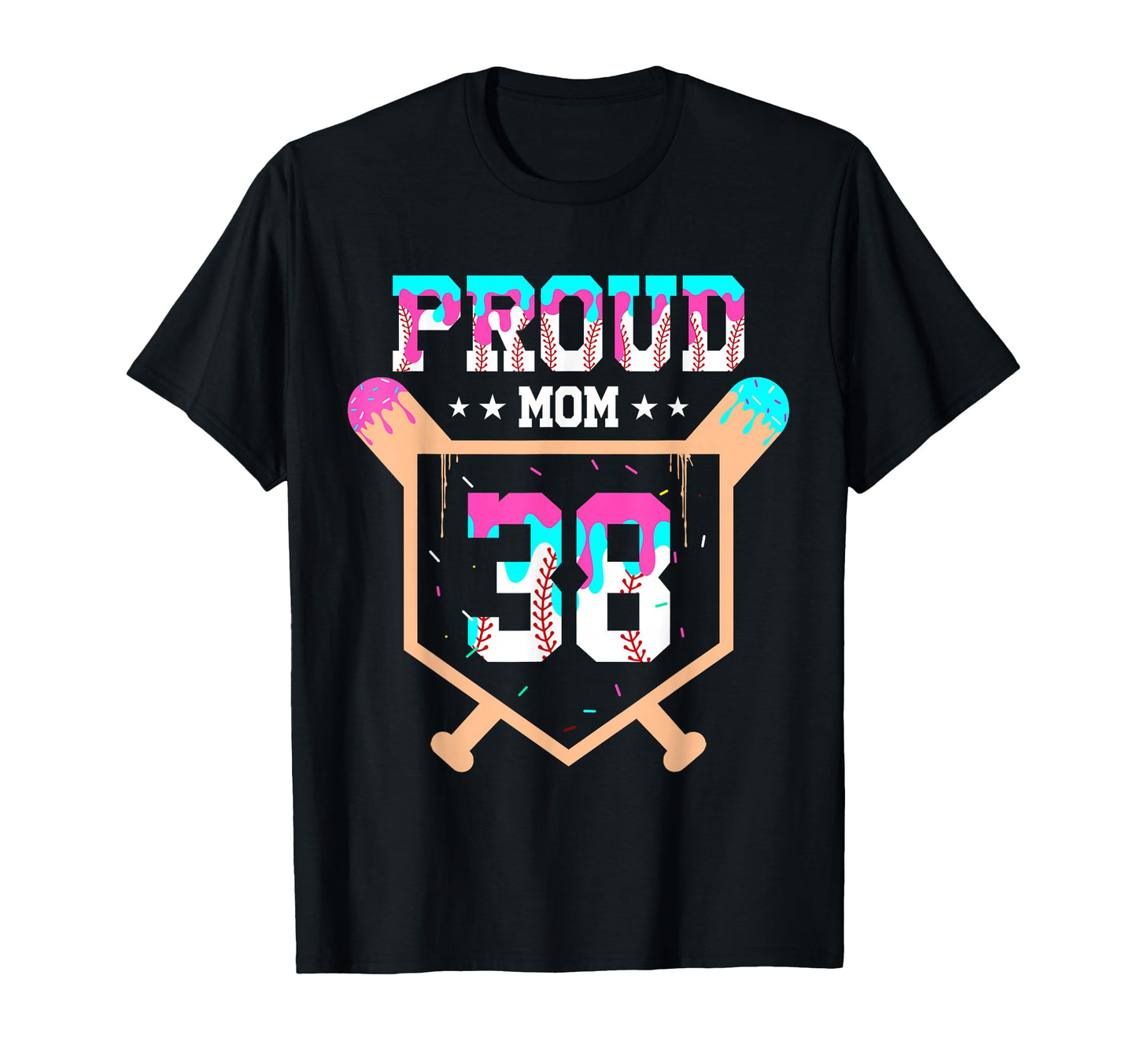 Proud Mom Baseball Player Number 38 T-Shirt - Casual Everyday Wear Unisex - T-Shirt, Sweatshirt, Hoodie