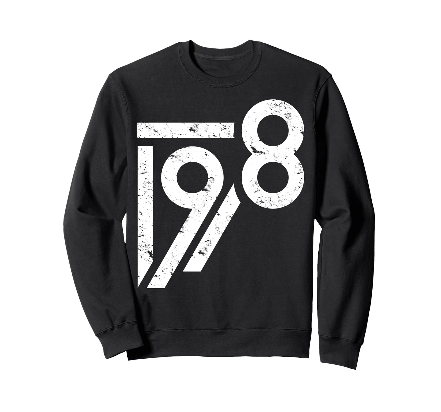 1978 Birthday Grunge Sweatshirt - Casual Everyday Wear Men Women - T-Shirt, Sweatshirt, Hoodie