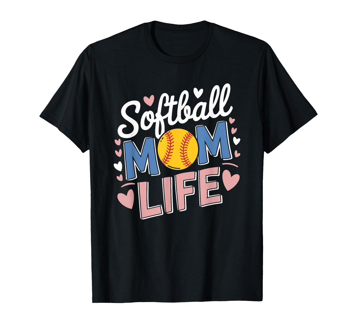 Softball Mom Life Baseball Sports T-Shirt - Novelty Apparel for Adults - T-Shirt, Sweatshirt, Hoodie