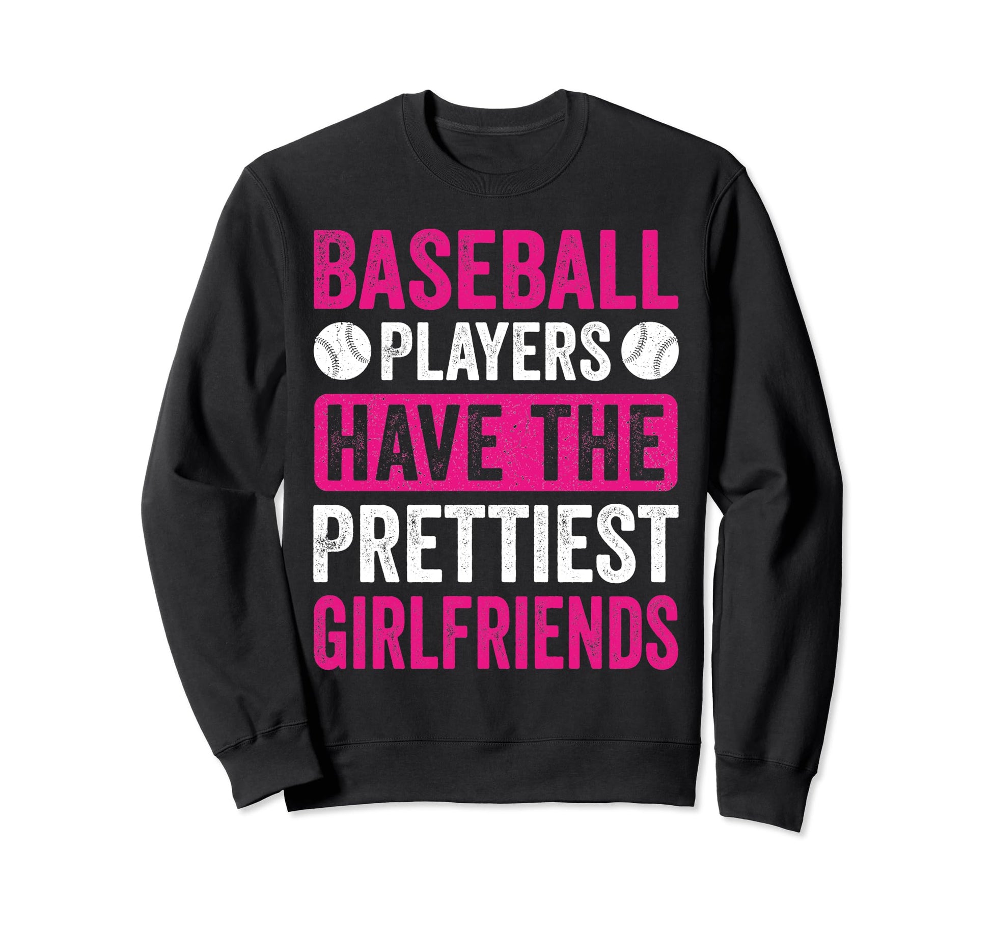 Baseball Players Have Prettiest Sweatshirt - Minimalist Print for Adults - T-Shirt, Sweatshirt, Hoodie