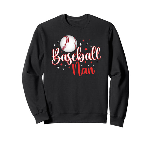 Baseball Nan Baseball Player Nan Sweatshirt - Unique Graphic for Adults - T-Shirt, Sweatshirt, Hoodie