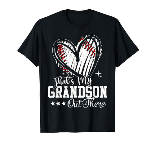 Thats My Grandson Out There Baseball T-Shirt - Minimalist Print Unisex - T-Shirt, Sweatshirt, Hoodie