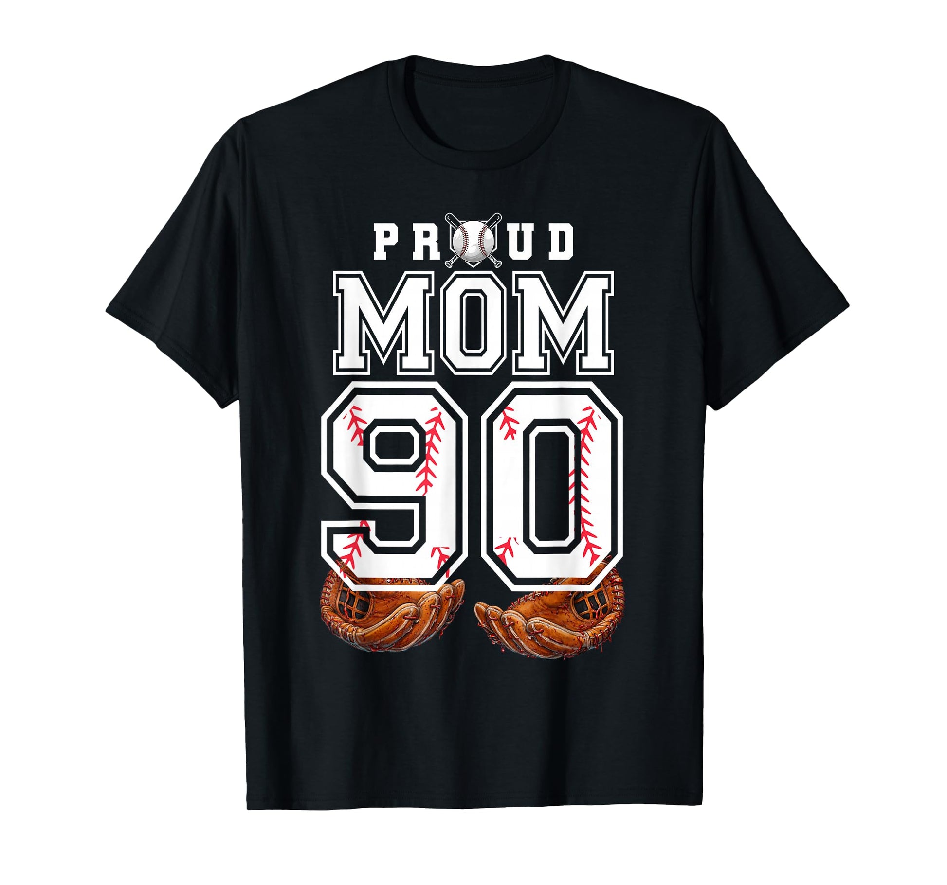 Proud Mom Baseball Player Number 90 Game T-Shirt - Trendy Graphic Unisex - T-Shirt, Sweatshirt, Hoodie