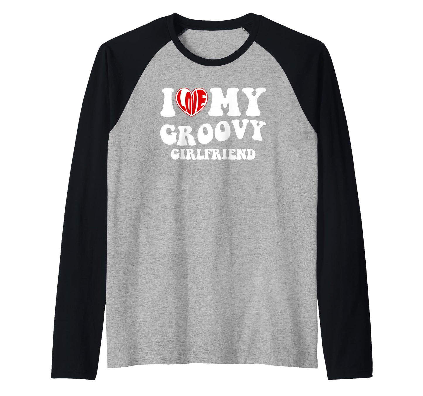 I Love My Groovy Girlfriend Boyfriend Mom Dad Hoodie - Graphic Print Unisex - T-Shirt, Sweatshirt, Hoodie