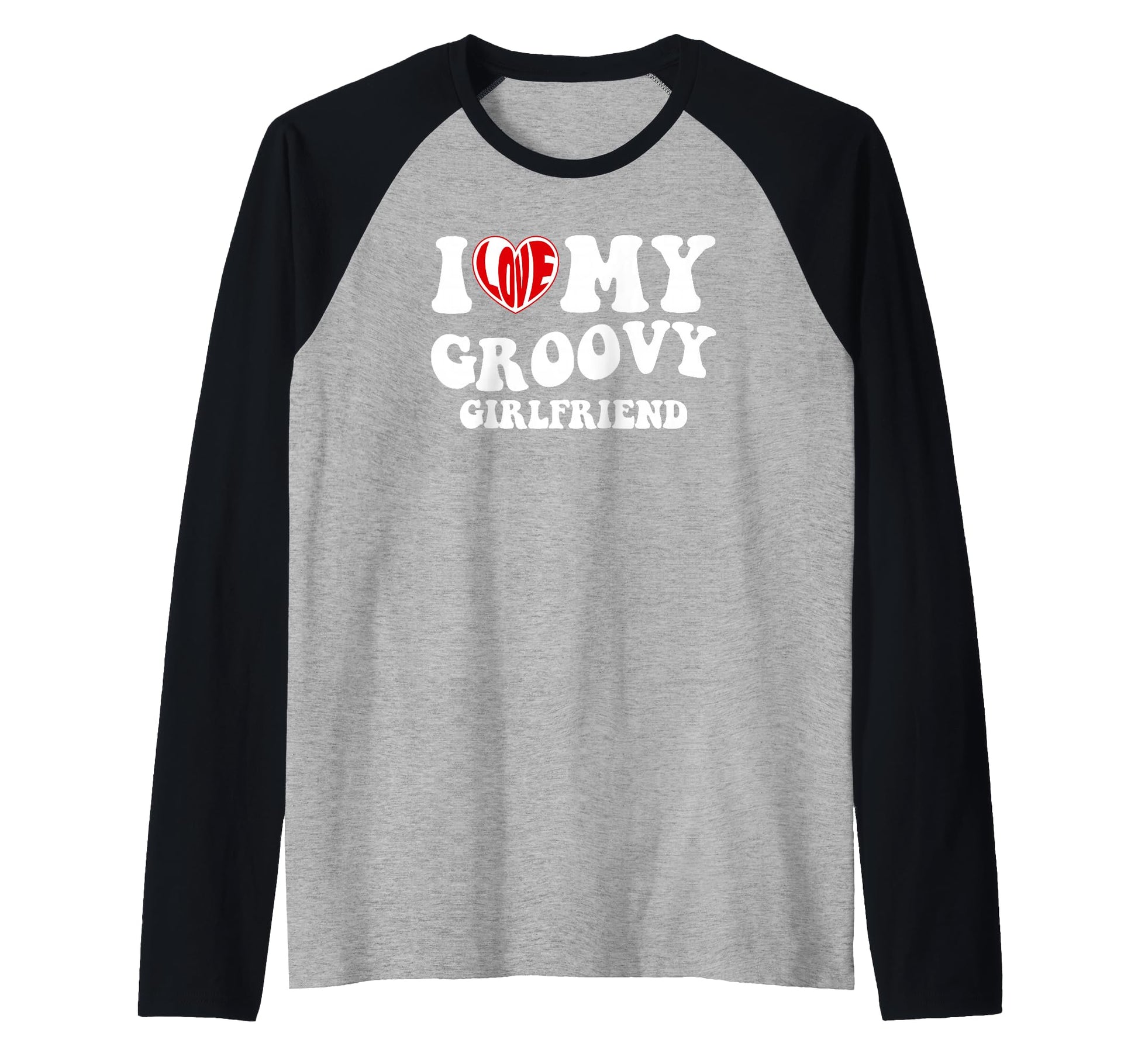 I Love My Groovy Girlfriend Boyfriend Mom Dad Hoodie - Graphic Print Unisex - T-Shirt, Sweatshirt, Hoodie