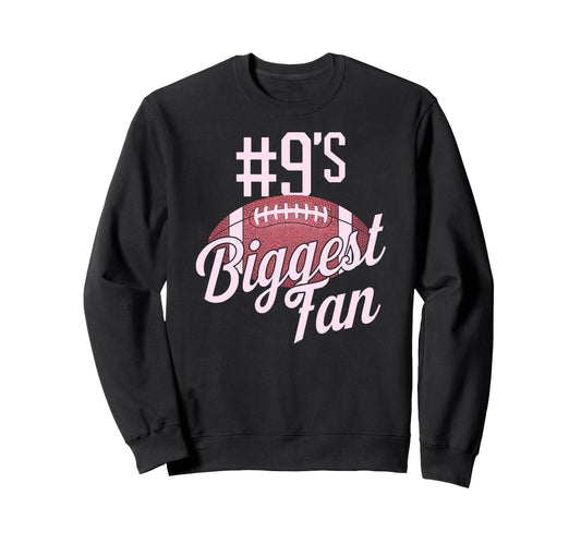 Number 9 Biggest Fan Football Mom Sweatshirt - Graphic Print Unisex - T-Shirt, Sweatshirt, Hoodie