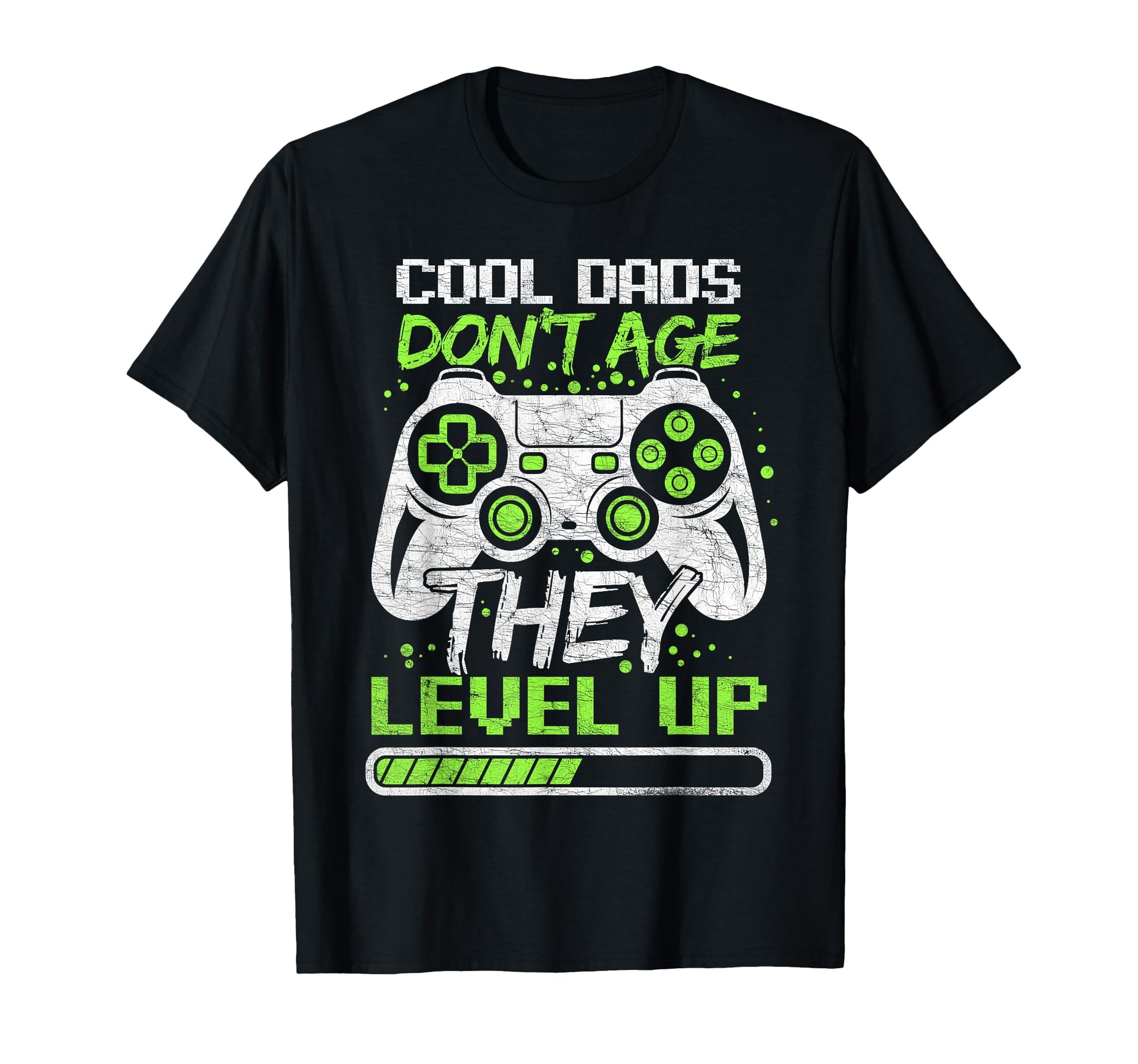 Fathers Day Dads Dont Age Gamer T-Shirt - Casual Everyday Wear Men Women - T-Shirt, Sweatshirt, Hoodie