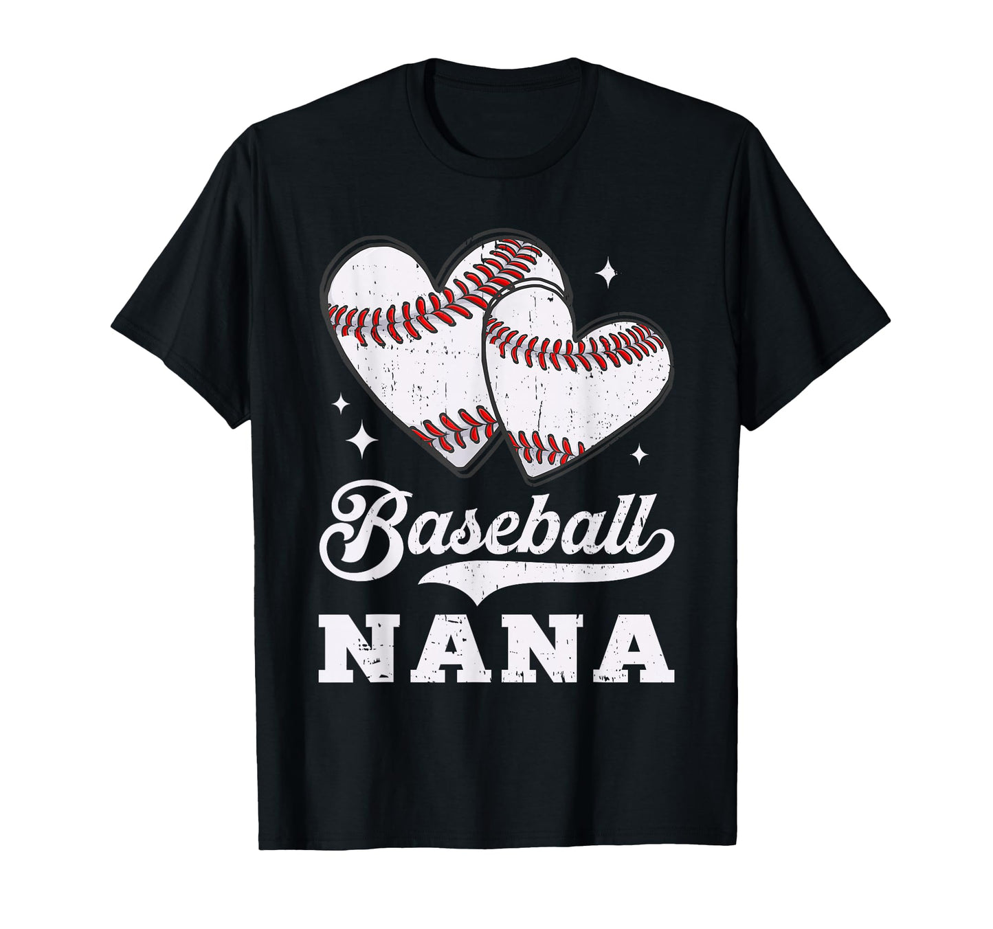 Baseball Heart Nana Baseball Player T-Shirt - Fun Novelty Design Unisex - T-Shirt, Sweatshirt, Hoodie