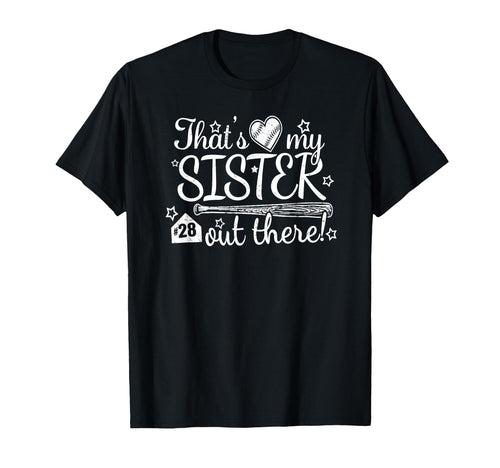 Thats My Sister Out There 29 Biggest T-Shirt - Aesthetic Graphic Unisex - T-Shirt, Sweatshirt, Hoodie