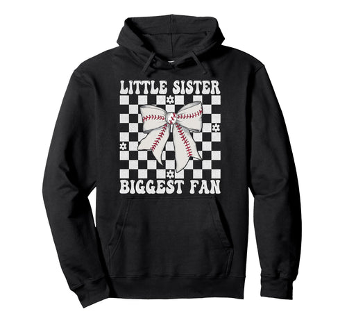Baseball Sister Baseball Little Sister Hoodie - Unique Graphic for Adults - T-Shirt, Sweatshirt, Hoodie