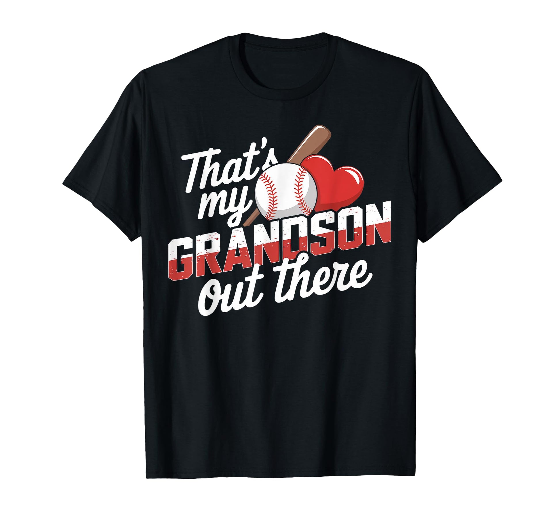 Thats My Grandson There Baseball T-Shirt - Fun Novelty Design Men Women - T-Shirt, Sweatshirt, Hoodie