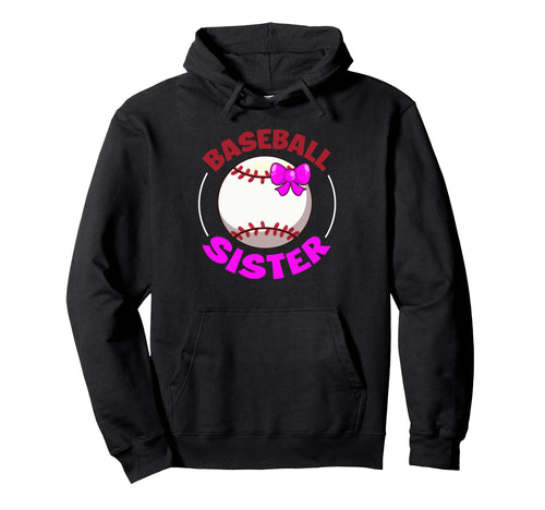 Sport Lover Sister Mothers Day Baseball Hoodie - Trendy Graphic for Adults - T-Shirt, Sweatshirt, Hoodie