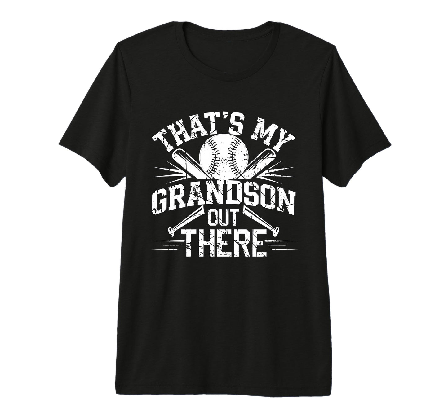 Thats My Grandson Out There Baseball T-Shirt - Casual Everyday Wear Unisex - T-Shirt, Sweatshirt, Hoodie