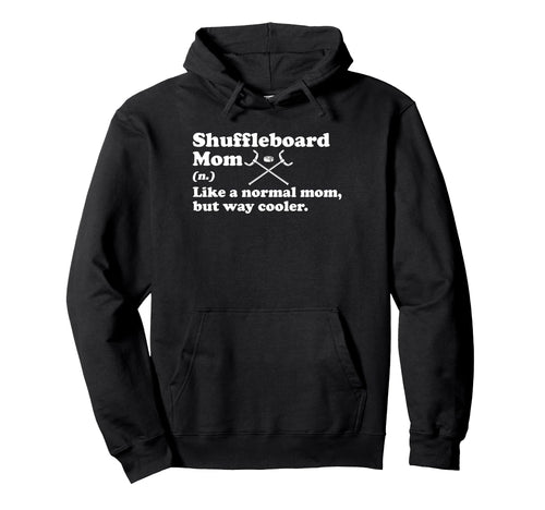 Shuffleboard Mom Definition Mothers Day Hoodie - Aesthetic Graphic Unisex - T-Shirt, Sweatshirt, Hoodie