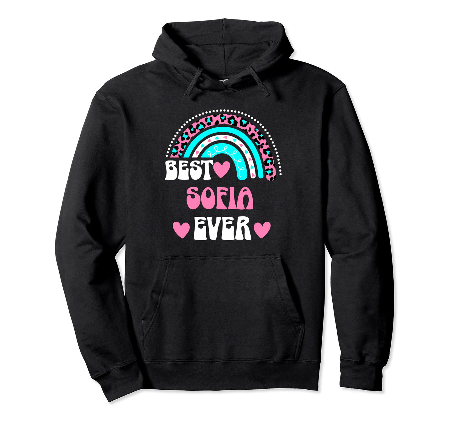 Best Sofia Ever Personal Name Leopard Hoodie - Graphic Print Men Women - T-Shirt, Sweatshirt, Hoodie