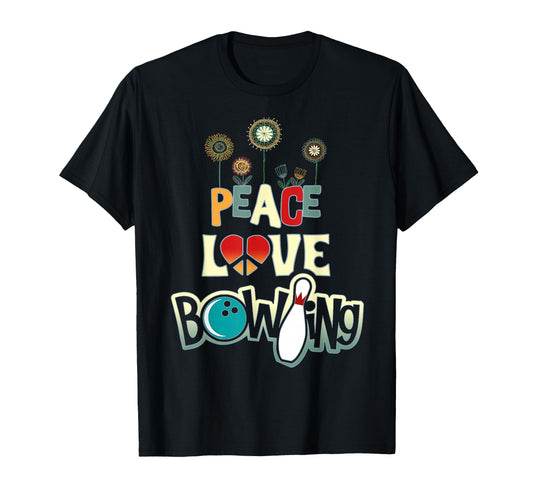Peace Love Bowling T-Shirt - Unique Graphic Unisex - T-Shirt, Sweatshirt, Hoodie