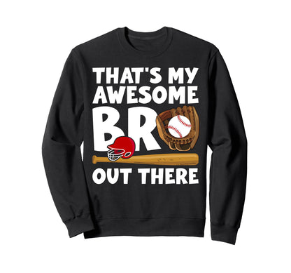 Baseball Brother Proud Baseball Sweatshirt - Trendy Graphic for Adults - T-Shirt, Sweatshirt, Hoodie