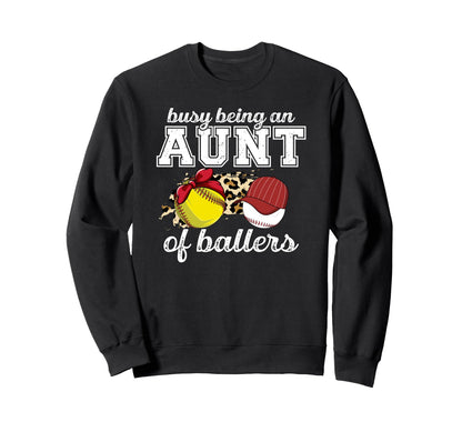 Busy Being Aunt Ballers Baseball Sweatshirt - Aesthetic Graphic for Adults - T-Shirt, Sweatshirt, Hoodie