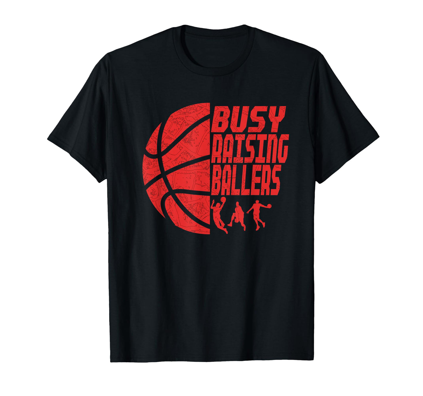 Busy Raising Ballers Basketball Dad T-Shirt - Trendy Graphic Men Women - T-Shirt, Sweatshirt, Hoodie