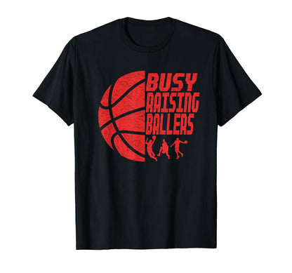 Busy Raising Ballers Basketball Dad T-Shirt - Trendy Graphic Men Women - T-Shirt, Sweatshirt, Hoodie