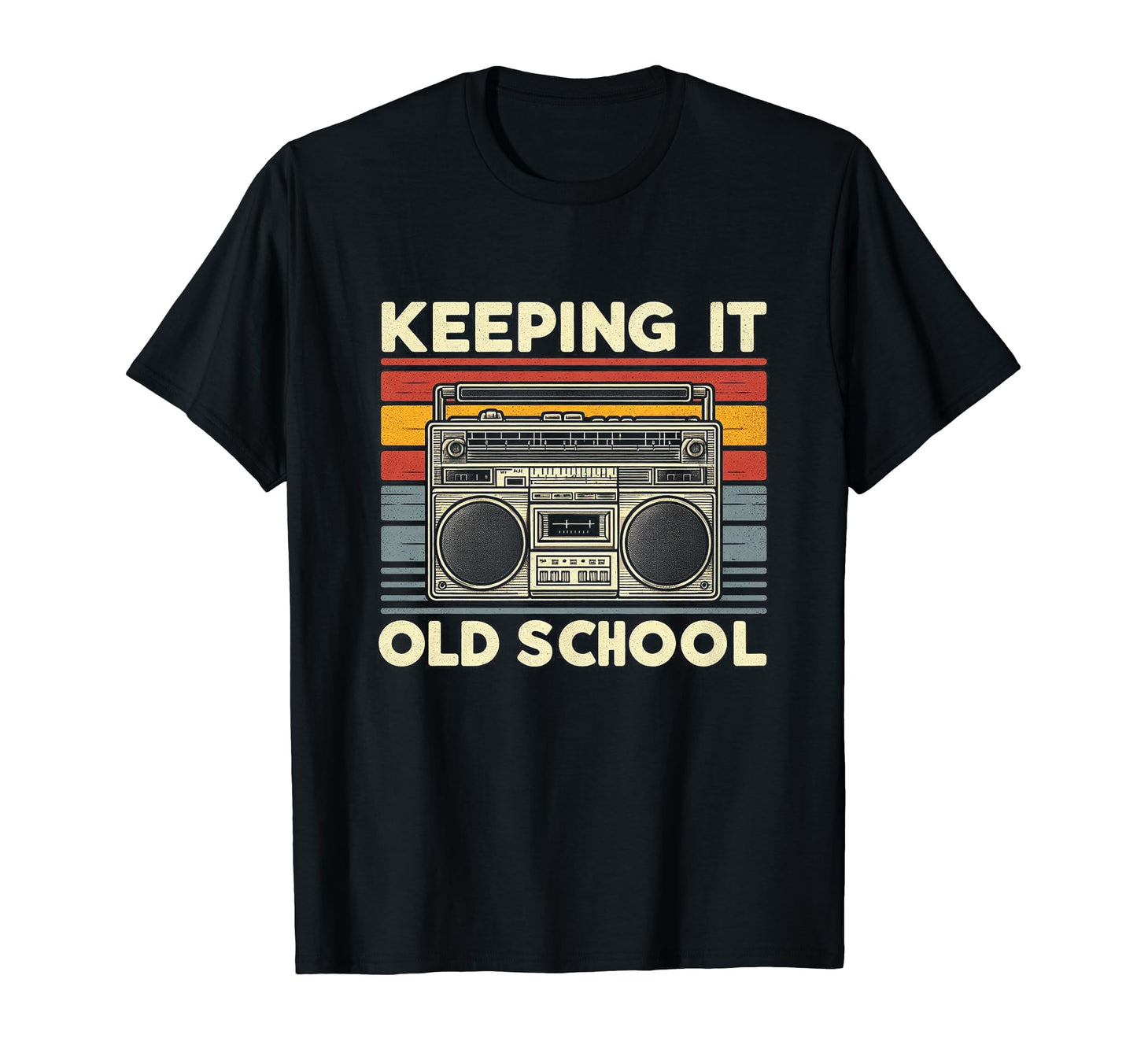 Keeping It Old School Boombox 80S T-Shirt - Fun Novelty Design for Adults - T-Shirt, Sweatshirt, Hoodie
