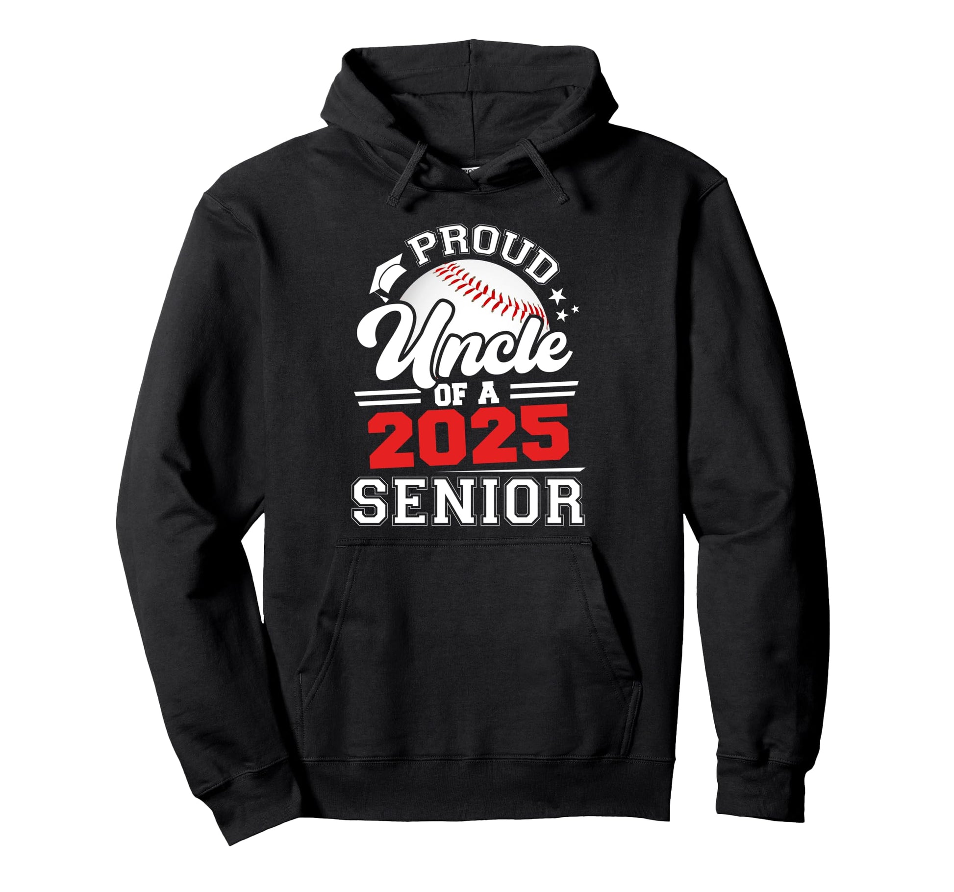 Proud Uncle 2025 Senior Baseball Hoodie - Novelty Apparel Unisex - T-Shirt, Sweatshirt, Hoodie