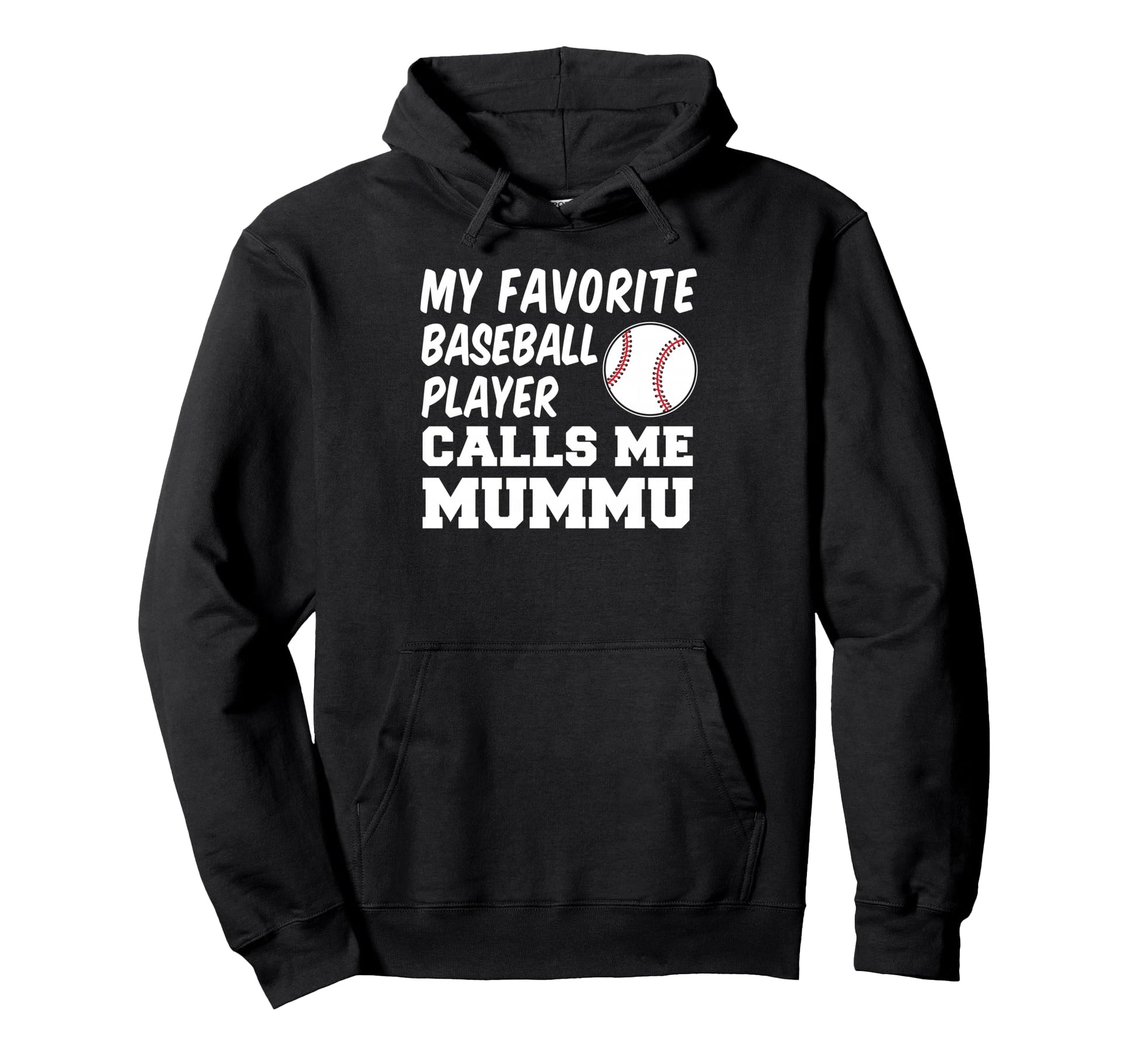 My Favorite Baseball Player Calls Me Hoodie - Graphic Print for Adults - T-Shirt, Sweatshirt, Hoodie