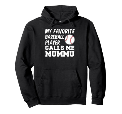 My Favorite Baseball Player Calls Me Hoodie - Graphic Print for Adults - T-Shirt, Sweatshirt, Hoodie