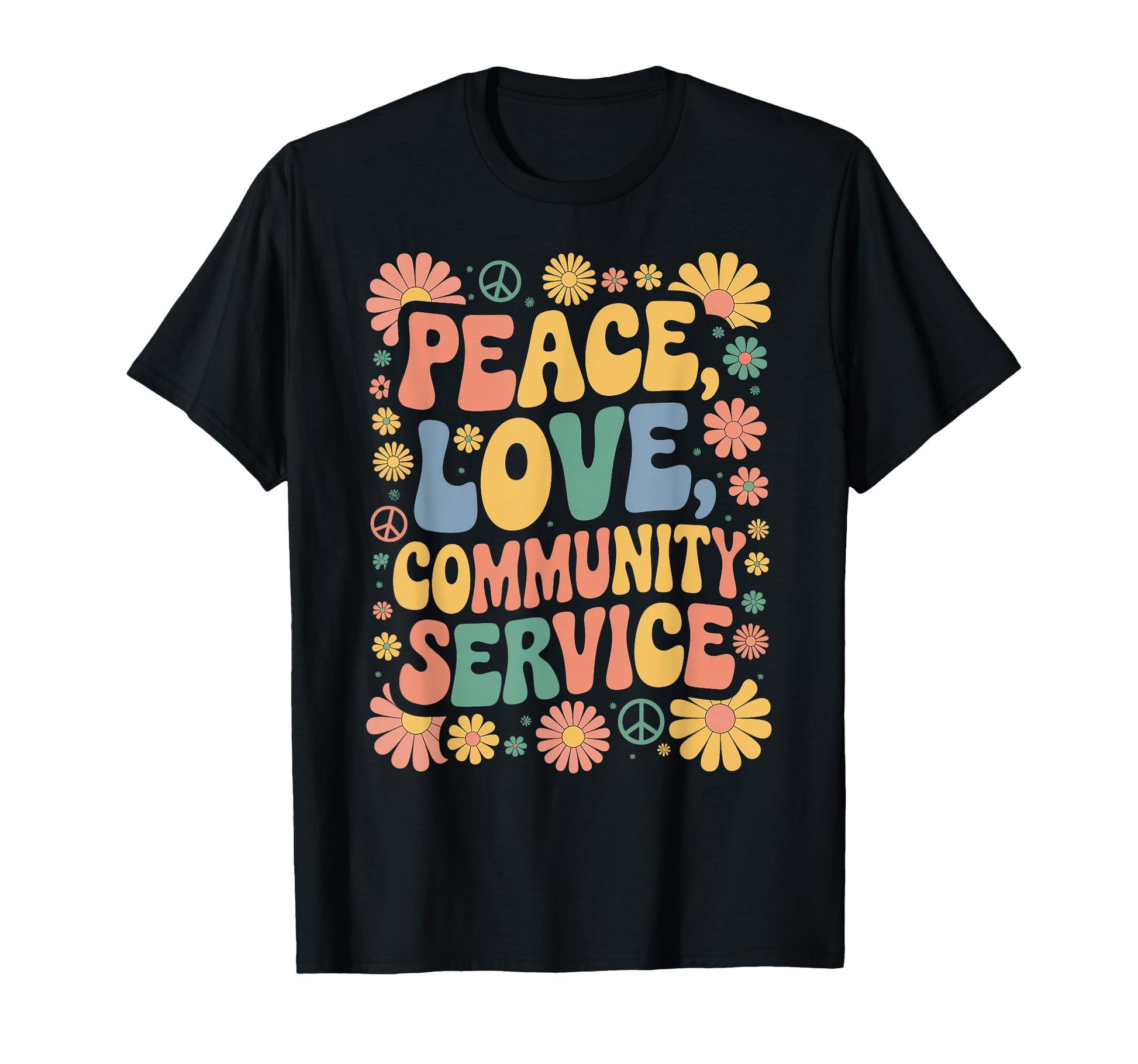 Community Volunteer 70S Peace Love T-Shirt - Novelty Apparel Men Women - T-Shirt, Sweatshirt, Hoodie