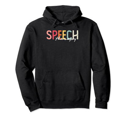 Speech Therapy Rainbow Speech Language Hoodie - Unique Graphic Men Women - T-Shirt, Sweatshirt, Hoodie