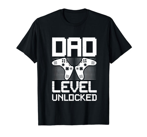 Dad Level Unlocked Gamer Dad Fathers Day T-Shirt - Unique Graphic Unisex - T-Shirt, Sweatshirt, Hoodie