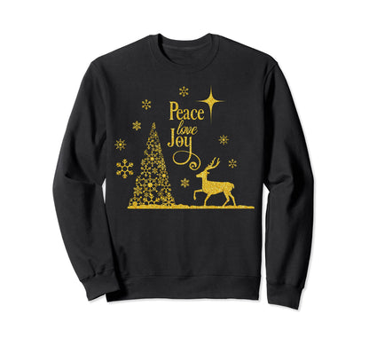 Peace Love Joy Tree Reindeer Sweatshirt - Trendy Graphic Men Women - T-Shirt, Sweatshirt, Hoodie