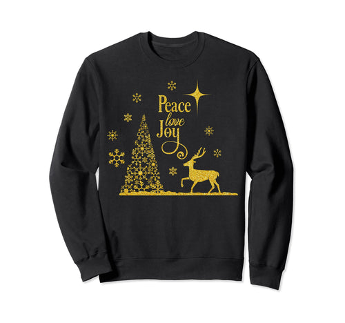 Peace Love Joy Tree Reindeer Sweatshirt - Trendy Graphic Men Women - T-Shirt, Sweatshirt, Hoodie