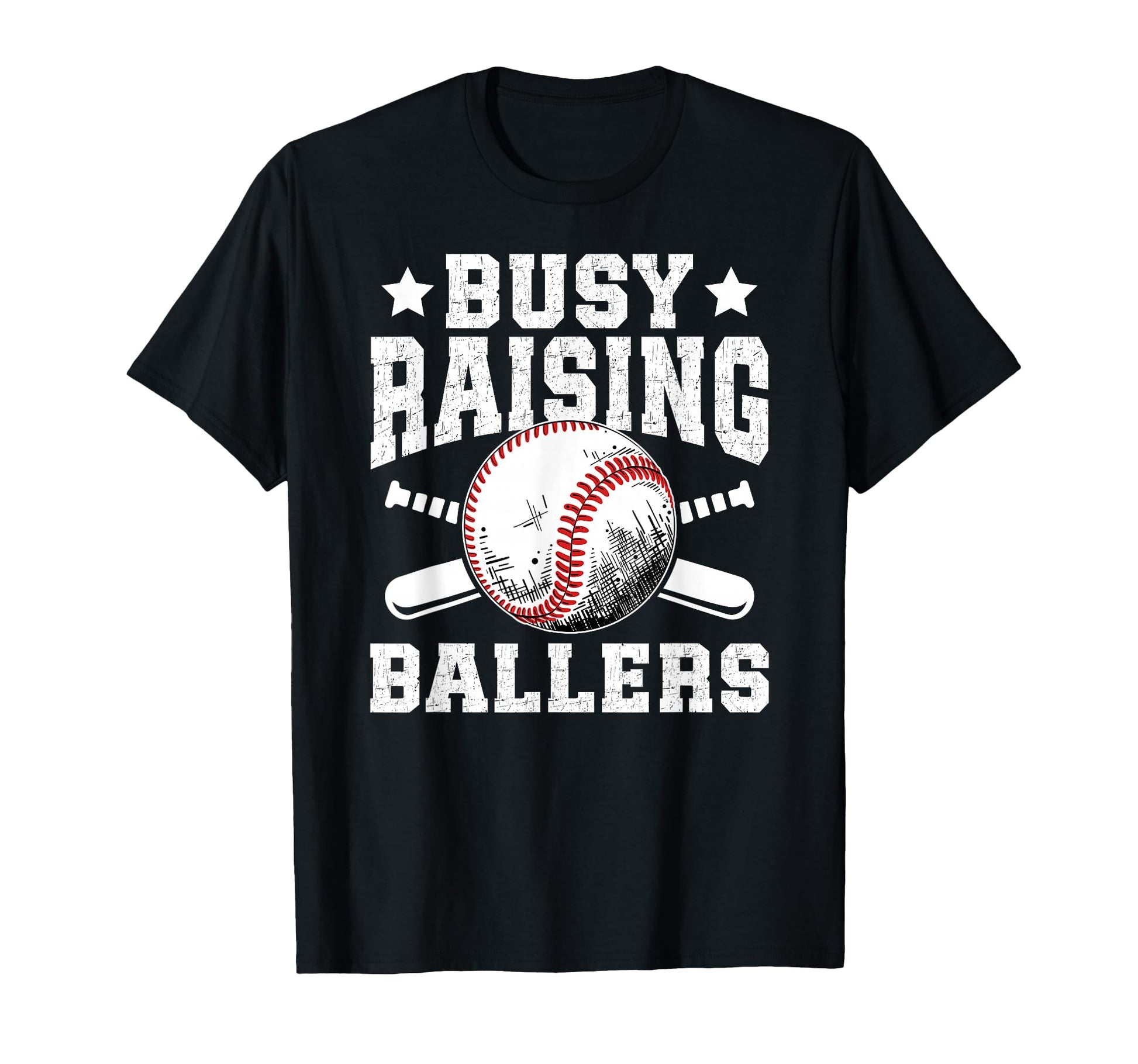 Busy Raising Ballers Baseball Dad T-Shirt - Casual Everyday Wear Men Women - T-Shirt, Sweatshirt, Hoodie