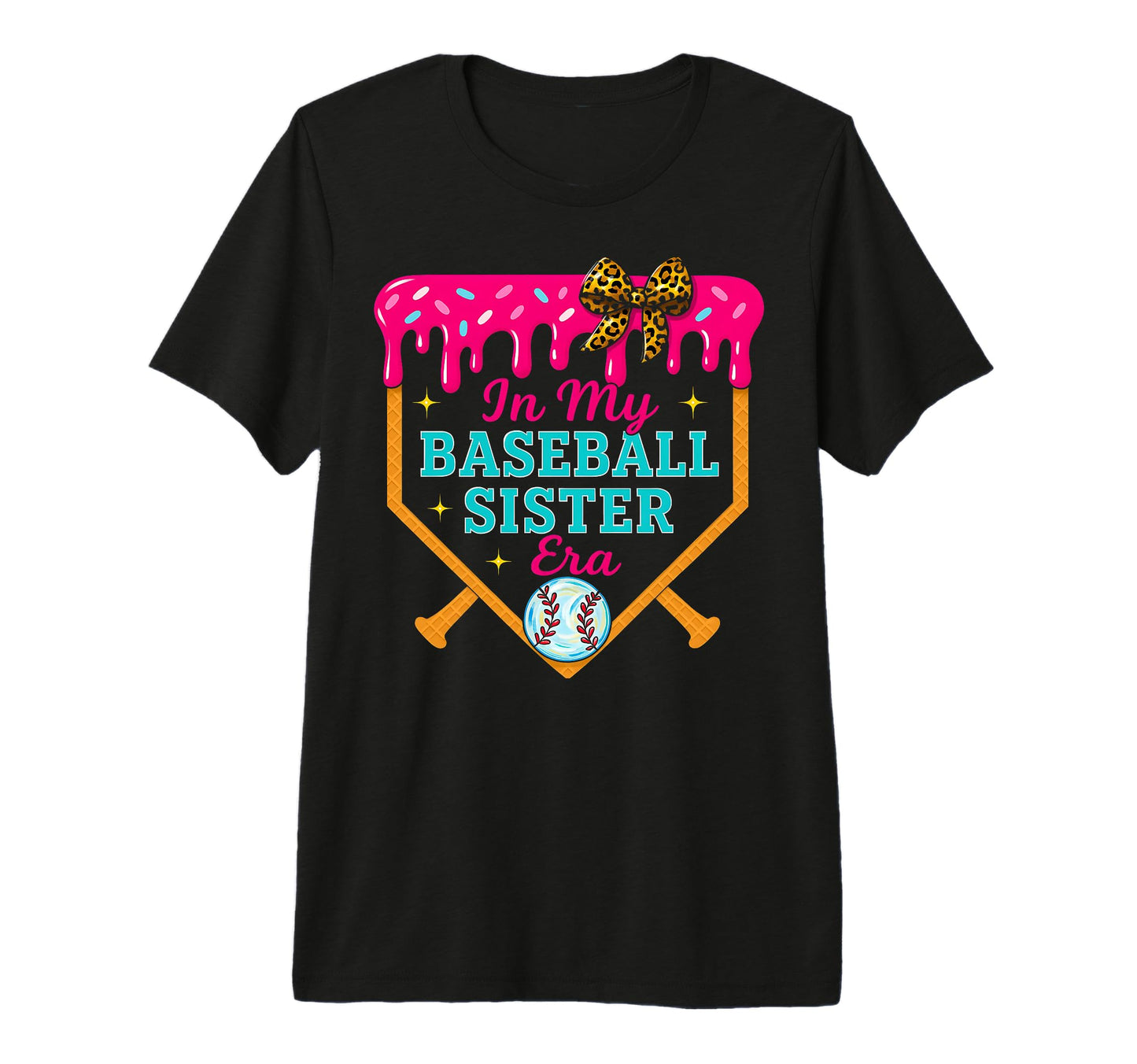 My Baseball Sister Era Ice Cream Drip T-Shirt - Custom Art Print Unisex - T-Shirt, Sweatshirt, Hoodie