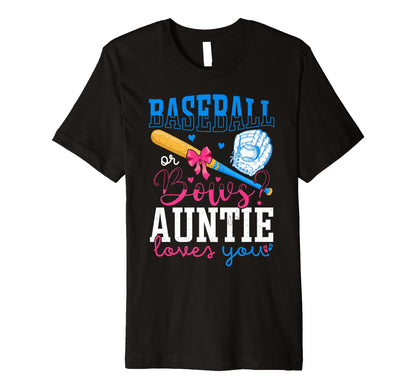 Baseball And Bows Auntie Loves You T-Shirt - Unique Graphic for Adults - T-Shirt, Sweatshirt, Hoodie