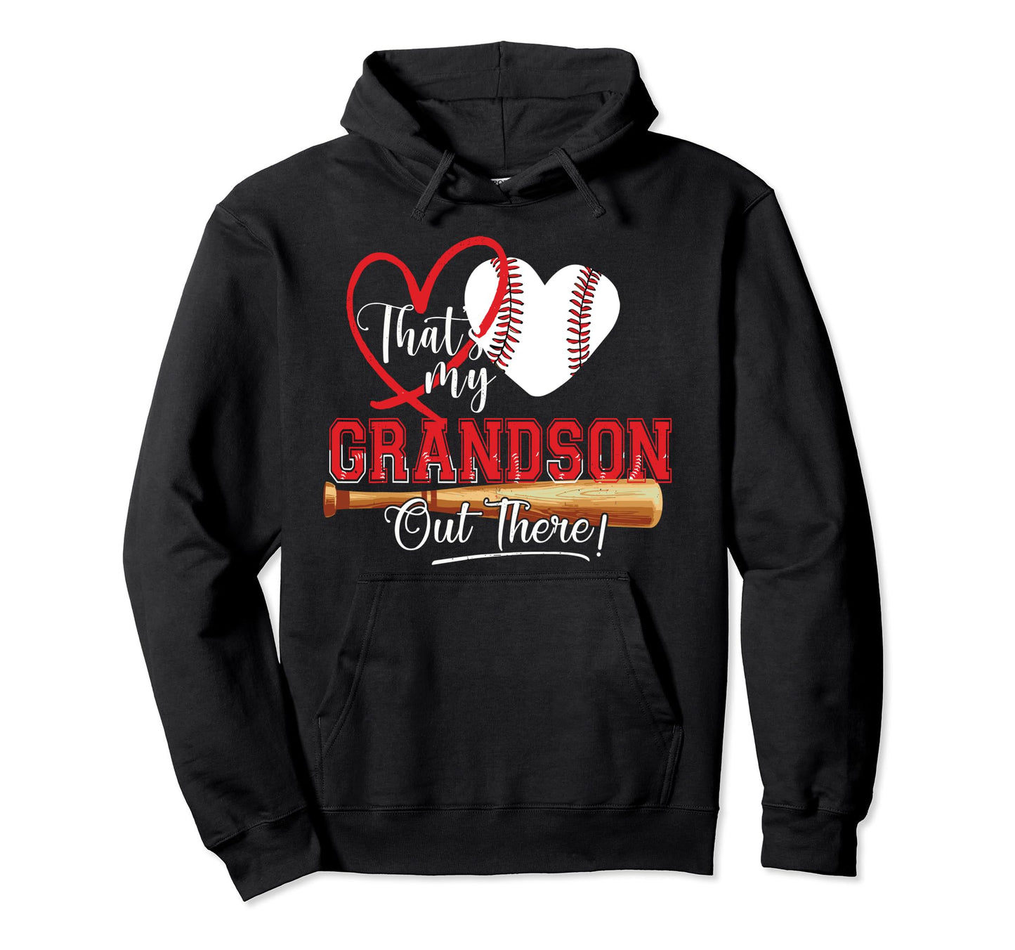 Thats My Grandson Out There Baseball Hoodie - Unique Graphic for Adults - T-Shirt, Sweatshirt, Hoodie