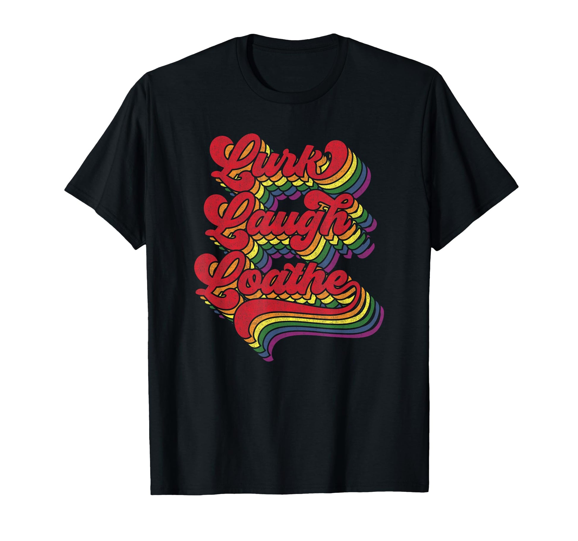 Funny Goth Gothic Parody Rainbow Lurk T-Shirt - Trendy Graphic Unisex - T-Shirt, Sweatshirt, Hoodie
