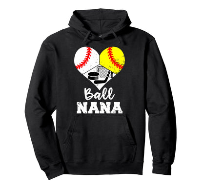 Ball Nana Heart Funny Baseball Softball Hoodie - Trendy Graphic Men Women - T-Shirt, Sweatshirt, Hoodie
