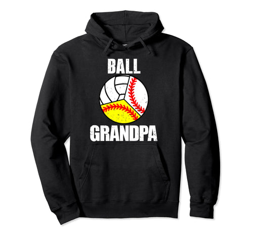 Ball Grandpa Funny Baseball Softball Hoodie - Aesthetic Graphic for Adults - T-Shirt, Sweatshirt, Hoodie