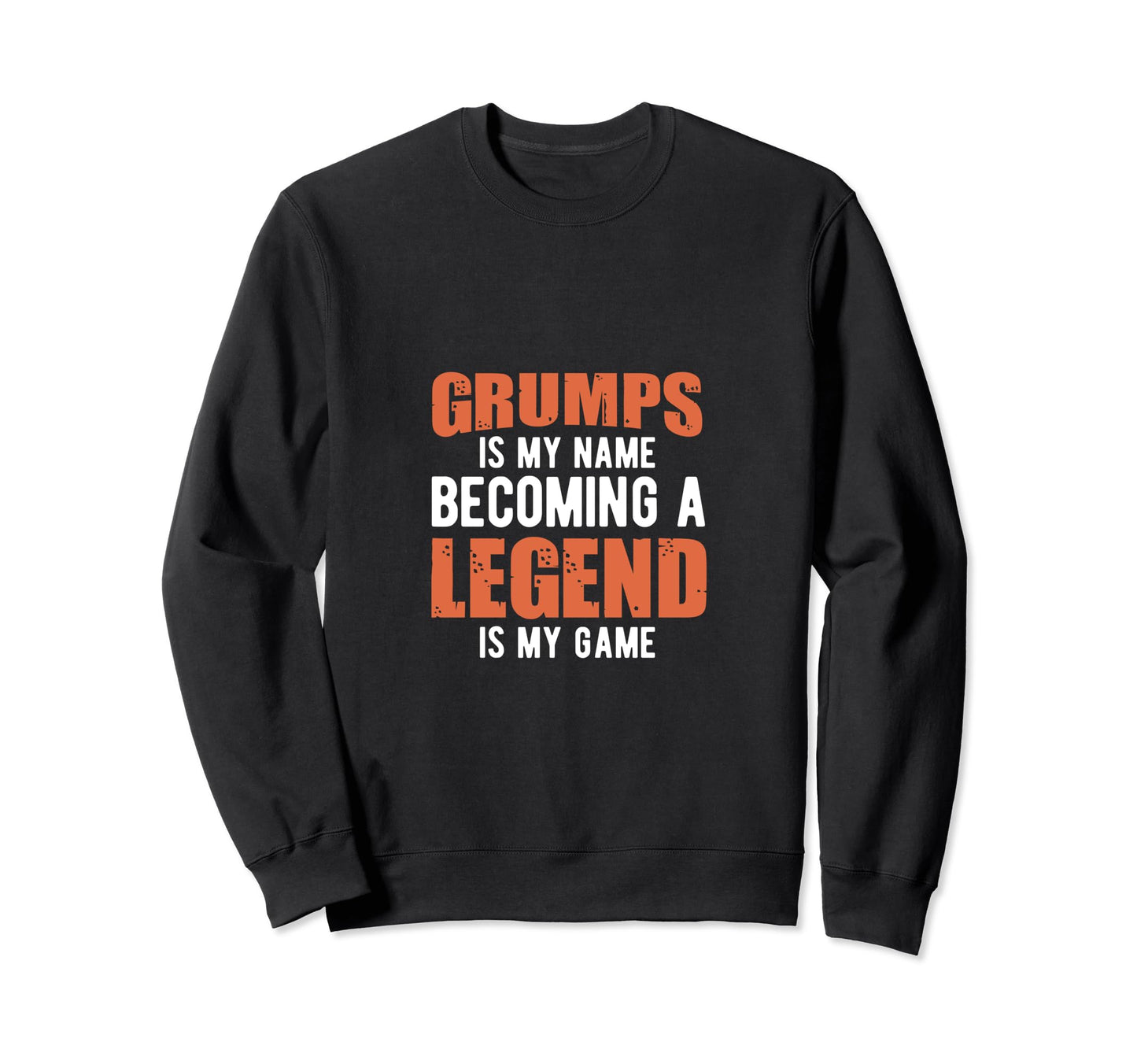 Grumps Is My Name Becoming Sweatshirt - Aesthetic Graphic for Adults - T-Shirt, Sweatshirt, Hoodie