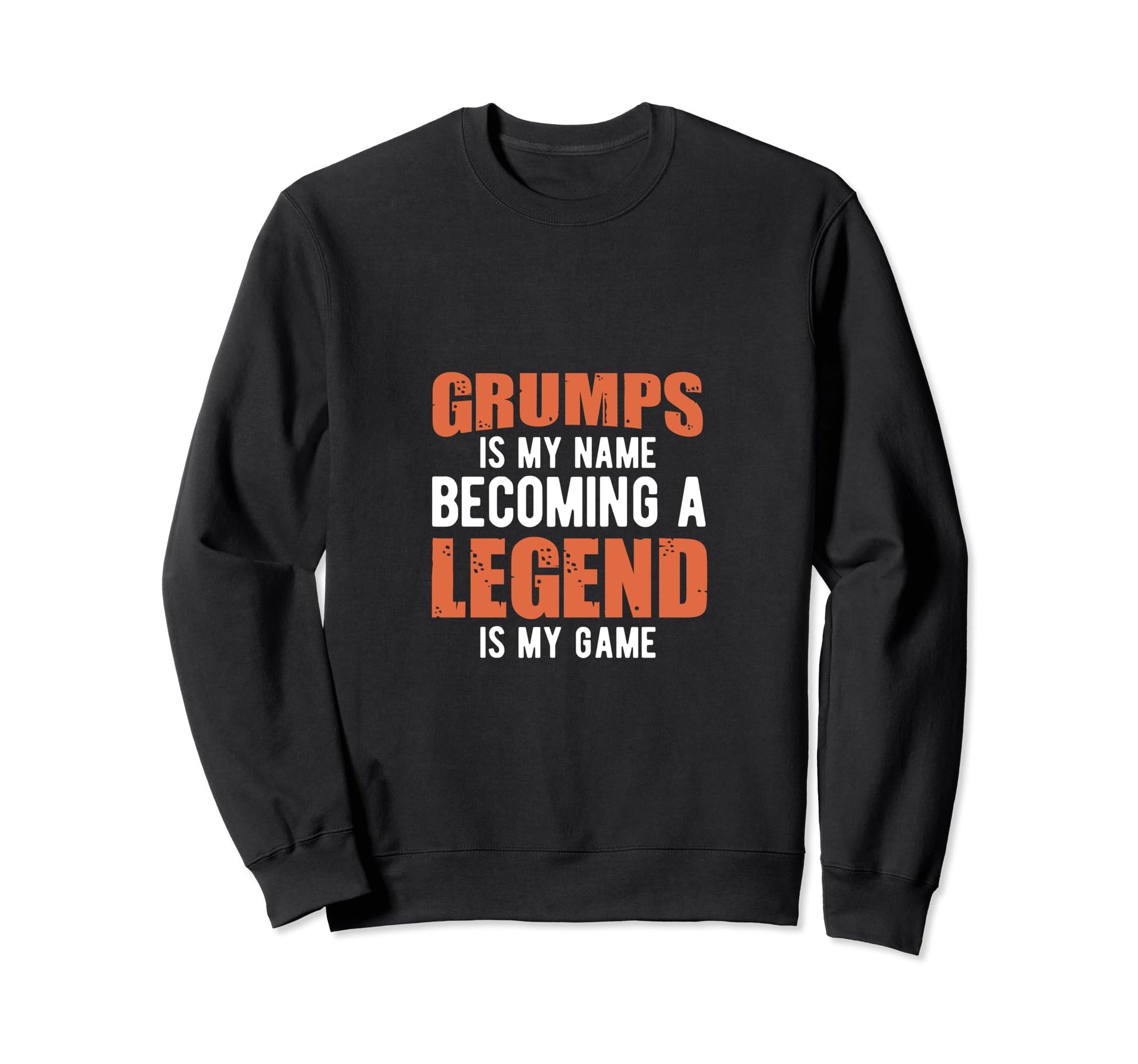 Grumps Is My Name Becoming Sweatshirt - Aesthetic Graphic for Adults - T-Shirt, Sweatshirt, Hoodie
