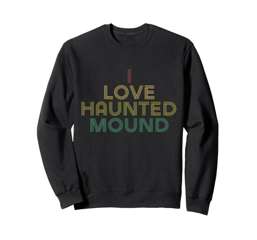 I Love Haunted Mound Bf Distressed Sweatshirt - Minimalist Print Unisex - T-Shirt, Sweatshirt, Hoodie