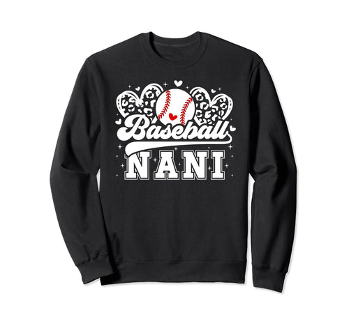 Baseball Nani Grandma Nani Baseball Sweatshirt - Unique Graphic Men Women - T-Shirt, Sweatshirt, Hoodie